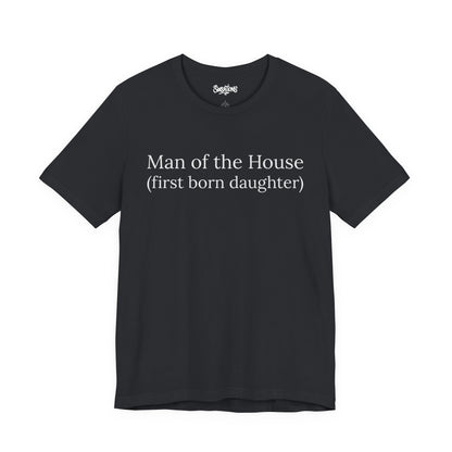 man of the house (first born daughter)