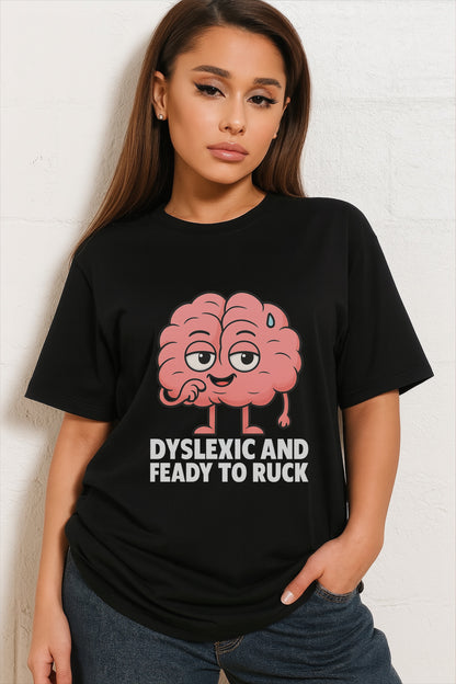 dyslexic and feady to ruck