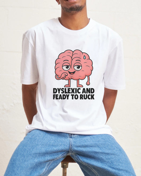 dyslexic and feady to ruck